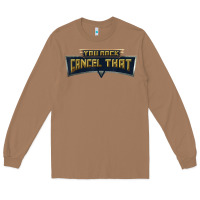 Toasted Coconut you rock cancel that shirt   funny tee Long Sleeve Tee - linhVisuals