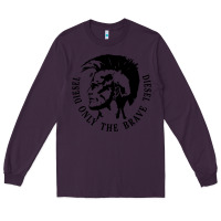 Plum diesel only the brave Long Sleeve Tee - linhVisuals