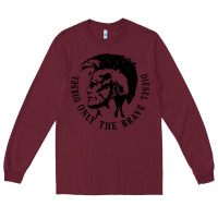 Burgundy diesel only the brave Long Sleeve Tee - linhVisuals