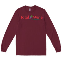 Burgundy total and wine & more   wine drinker Long Sleeve Tee - linhVisuals