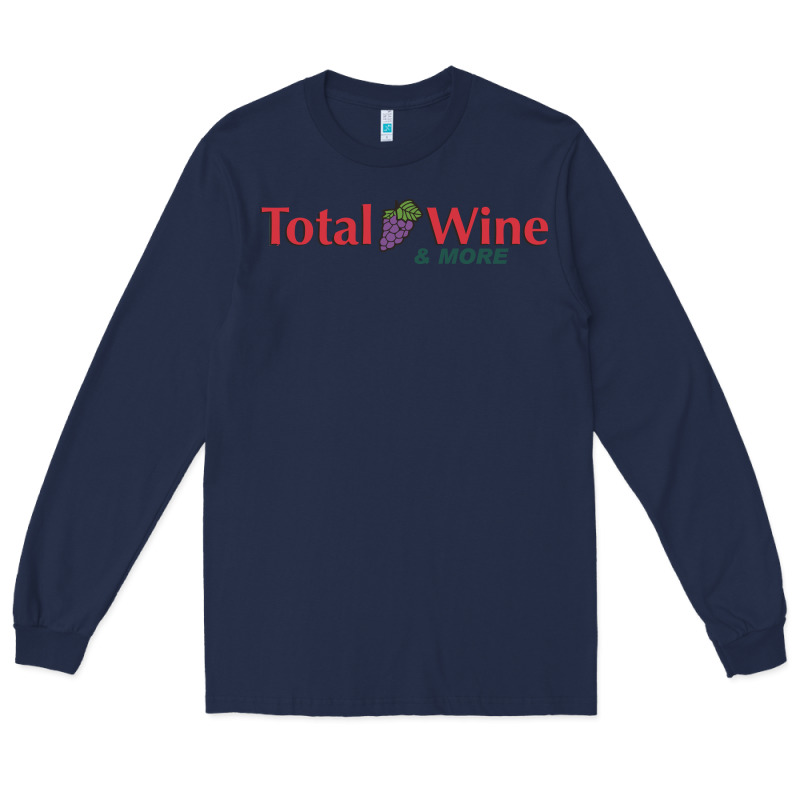 Total And Wine & More   Wine Drinker Long Sleeve Tee by linhVisuals | Teevron