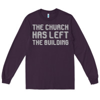 Plum the church has left the building Long Sleeve Tee - linhVisuals