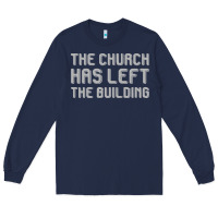 Navy the church has left the building Long Sleeve Tee - linhVisuals