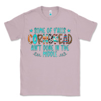 Lilac Some Of Y'alls Cornbread Ain't Done In The Middle Classic Tee - CowCowDesign