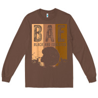 Chestnut black history month bae black and educated melanin women t shirt Long Sleeve Tee - linhVisuals