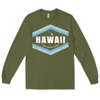Army Green hawaii the aloha state   aloha hawaiian from the islands!! t shirt Long Sleeve Tee - linhVisuals