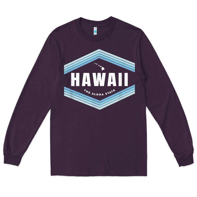 Hawaii The Aloha State   Aloha Hawaiian From The Islands!! T Shirt Long Sleeve Tee by linhVisuals | Teevron