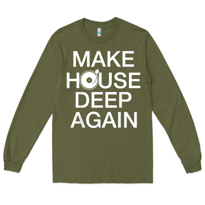 Make House Deep Again House Music Turntable T Shirt Long Sleeve Tee by linhVisuals | Teevron