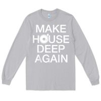 Moon Dust make house deep again house music turntable t shirt Long Sleeve Tee - linhVisuals