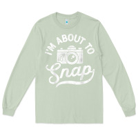 Matcha i'm about to snap photography photographer camera men women t shirt Long Sleeve Tee - linhVisuals