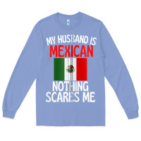 Colony Blue my husband is mexican nothing scares me funny husband zip hoodie Long Sleeve Tee - linhVisuals