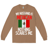 Toasted Coconut my husband is mexican nothing scares me funny husband zip hoodie Long Sleeve Tee - linhVisuals