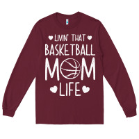 Basketball T  Shirt Basketball Mom Life T  Shirt Long Sleeve Tee | Teevron