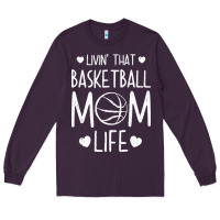 Plum basketball t  shirt basketball mom life t  shirt Long Sleeve Tee - linhVisuals