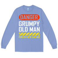 Colony Blue funny danger grumpy old man sarcastic saying, retirement t shirt Long Sleeve Tee - linhVisuals