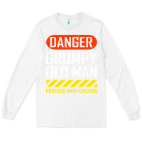 White funny danger grumpy old man sarcastic saying, retirement t shirt Long Sleeve Tee - linhVisuals