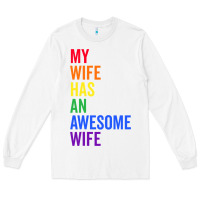 White my wife has an awesome wife funny lesbian wedding gift t shirt Long Sleeve Tee - linhVisuals