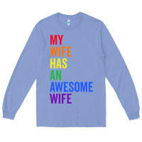 Colony Blue my wife has an awesome wife funny lesbian wedding gift t shirt Long Sleeve Tee - linhVisuals