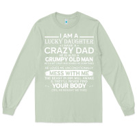 Matcha i am a lucky daughter i have a crazy dad grumpy old man t shirt Long Sleeve Tee - linhVisuals