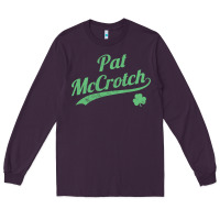 Pat Mccrotch Funny St. Patrick's Day Long Sleeve T Shirt Long Sleeve Tee | Teevron