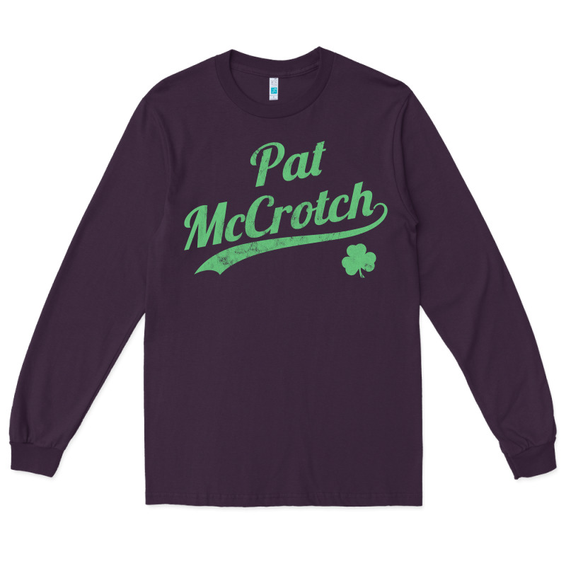 Pat Mccrotch Funny St. Patrick's Day Long Sleeve T Shirt Long Sleeve Tee by linhVisuals | Teevron