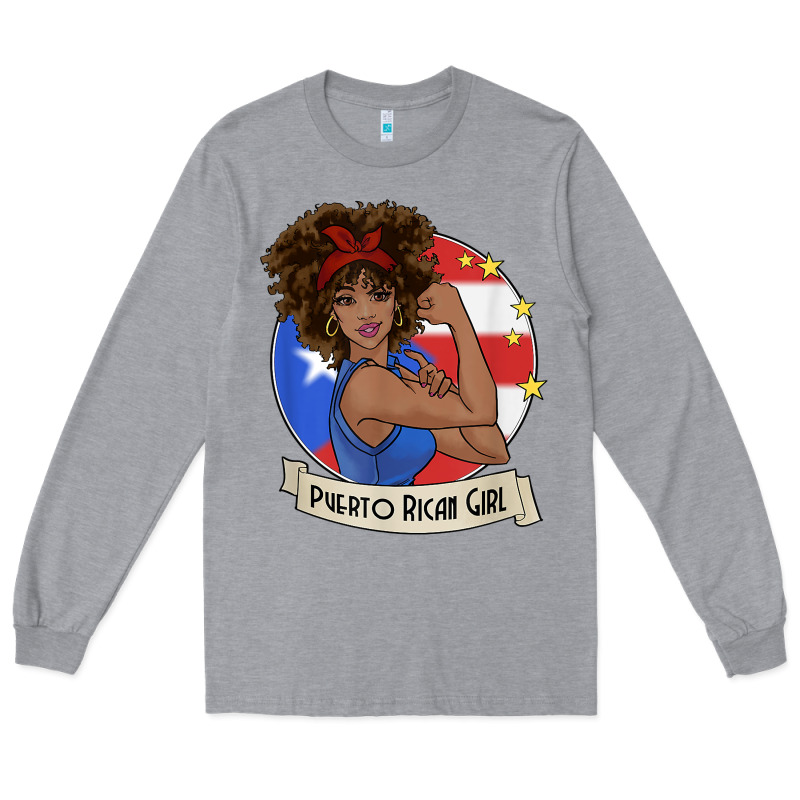 Puerto Rican Girl Strong T Shirt Puerto Rico Pride Boricua Long Sleeve Tee by linhVisuals | Teevron