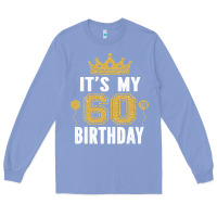 Colony Blue it's my 60th birthday gift for 60 years old man and woman t shirt Long Sleeve Tee - linhVisuals