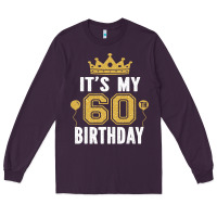 Plum it's my 60th birthday gift for 60 years old man and woman t shirt Long Sleeve Tee - linhVisuals