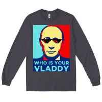 Smoke who is your vladdy Long Sleeve Tee - linhVisuals