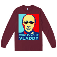Burgundy who is your vladdy Long Sleeve Tee - linhVisuals