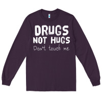 Plum drugs not hugs Long Sleeve Tee - linhVisuals