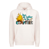 Pale Pink life is better by the campfire Premium Hoodie - Artiststas