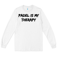 White padel is my therapy Long Sleeve Tee - linhVisuals