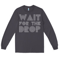 Smoke retro edm wait for the drop house dj trance wash t shirt Long Sleeve Tee - linhVisuals