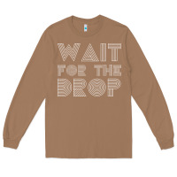 Toasted Coconut retro edm wait for the drop house dj trance wash t shirt Long Sleeve Tee - linhVisuals