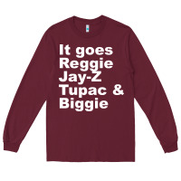 It Goes Reggie Jay Long Sleeve Tee | Teevron