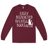 Burgundy easily distracted by cats and books   cute book lover t shirt Long Sleeve Tee - linhVisuals