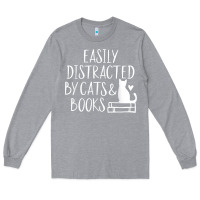 Heather Grey easily distracted by cats and books   cute book lover t shirt Long Sleeve Tee - linhVisuals