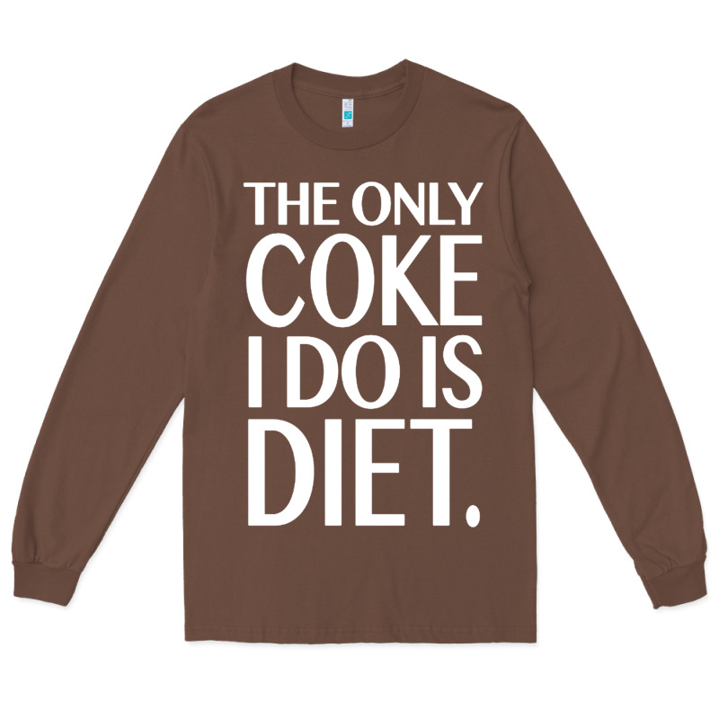 The Only Coke I Do Is Diet Long Sleeve Tee by linhVisuals | Teevron