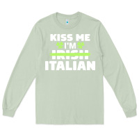 Matcha kiss me im italian t  shirt kiss me i'm irish italian patriotic st pat Long Sleeve Tee - linhVisuals