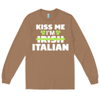Toasted Coconut kiss me im italian t  shirt kiss me i'm irish italian patriotic st pat Long Sleeve Tee - linhVisuals