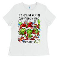 White it's fine we're fine everythıng is fine! nursecre Ladies Tee - FaDigitalArtStudio