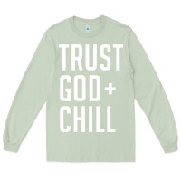 Matcha trust god and chill tee vintage pullover hoodie Long Sleeve Tee - linhVisuals