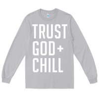 Moon Dust trust god and chill tee vintage pullover hoodie Long Sleeve Tee - linhVisuals