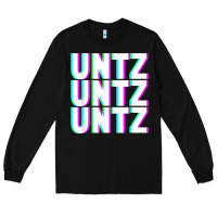 Black untz untz untz techno dubstep riddim raver dj party t shirt Long Sleeve Tee - linhVisuals