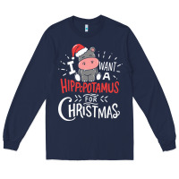 Navy i want hippopotamus for christmas hippo xmas gift Long Sleeve Tee - linhVisuals