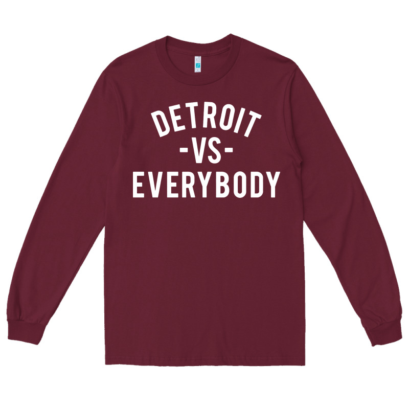 Det Roit Vs Everybody Long Sleeve Tee by linhVisuals | Teevron