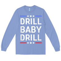 Colony Blue drill baby drill t shirt support usa energy independence t shirt Long Sleeve Tee - linhVisuals