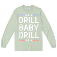 Matcha drill baby drill t shirt support usa energy independence t shirt Long Sleeve Tee - linhVisuals