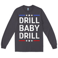 Smoke drill baby drill t shirt support usa energy independence t shirt Long Sleeve Tee - linhVisuals
